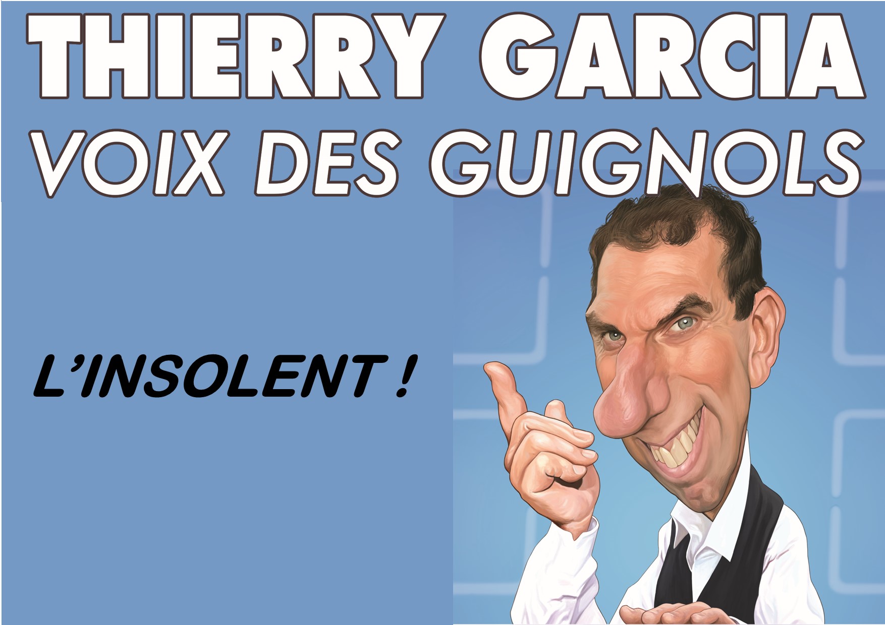 Humour avec l'imitateur des guignols : Thierry Garcia